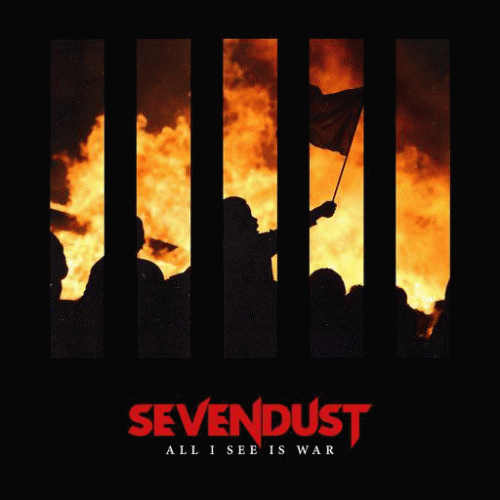 Sevendust : All I See Is War